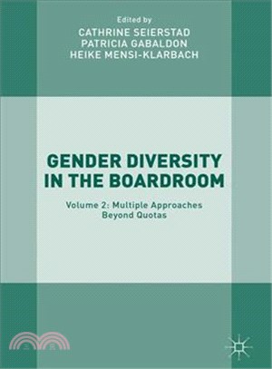 Gender Diversity in the Boardroom ─ Multiple Approaches Beyond Quotas