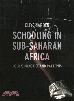 Schooling in Sub-saharan Africa ― Policy, Practice and Patterns