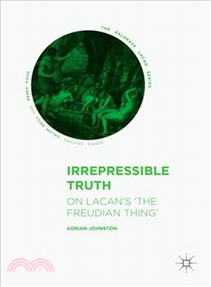 Irrepressible Truth ― On Lacan??the Freudian Thing