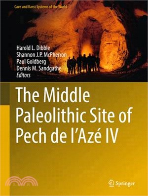 The Middle Paleolithic Site of Pech De L'az?IV