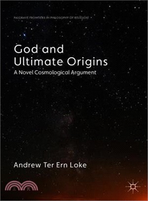 God and Ultimate Origins ─ A Novel Cosmological Argument