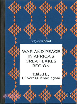 War and Peace in Africa Great Lakes Region