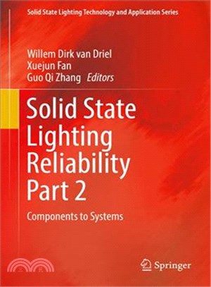 Solid State Lighting Reliability ― Components to Systems