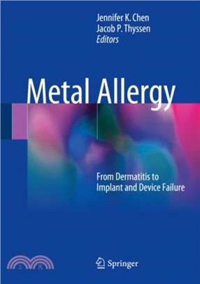 Metal Allergy：From Dermatitis to Implant and Device Failure