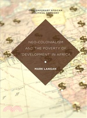 Neo-colonialism and the Poverty of Development in Africa