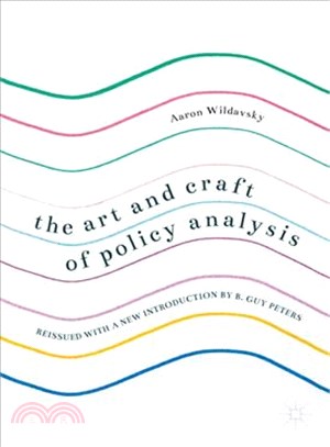 The Art and Craft of Policy Analysis
