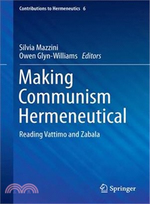 Making Communism Hermeneutical ― Reading Vattimo and Zabala