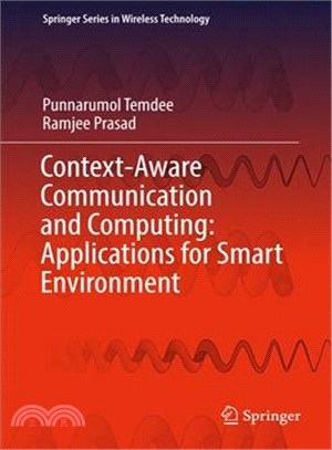 Context-aware Communication and Computing ― Applications for Smart Environment