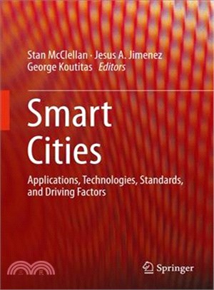 Smart Cities ─ Applications, Technologies, Standards, and Driving Factors