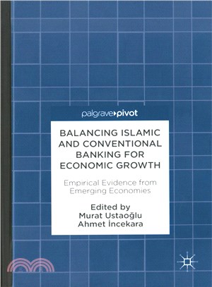 Balancing Islamic and Conventional Banking for Economic Growth ─ Empirical Evidence from Emerging Economies