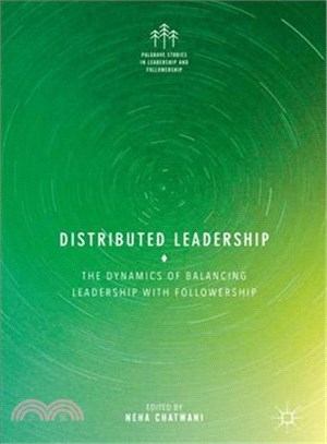 Distributed Leadership ― The Dynamics of Balancing Leadership With Followership