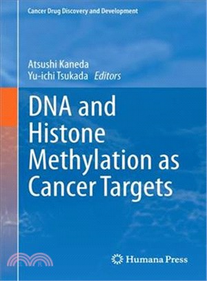 DNA and Histone Methylation As Cancer Targets
