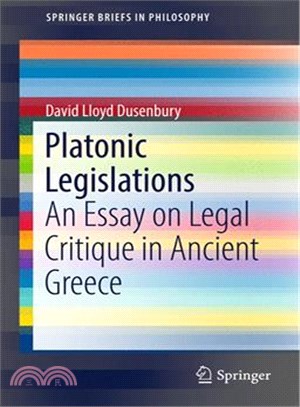 Platonic Legislations ― An Essay on Legal Critique in Ancient Greece