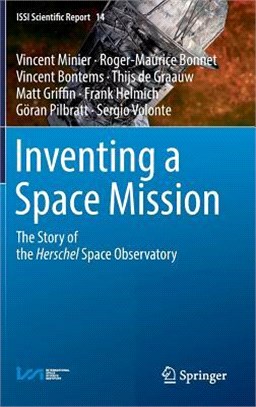 Inventing a Space Mission ― The Story of the Herschel Space Observatory