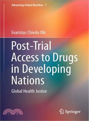 Post-trial Access to Drugs in Developing Nations ─ Global Health Justice