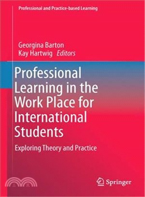 Professional Learning in the Work Place for International Students ― Exploring Theory and Practice