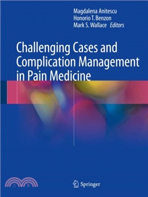 Challenging Cases and Complication Management in Pain Medicine