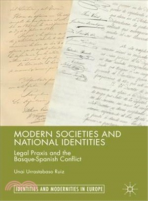 Modern Societies and National Identities ― Legal Praxis and the Basque-spanish Conflict