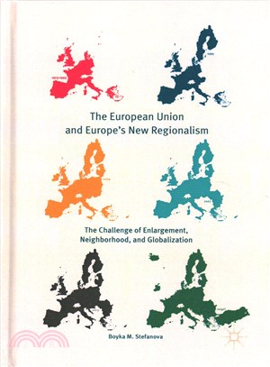 The European Union and Europe's New Regionalism ― The Challenge of Enlargement, Neighborhood, and Globalization