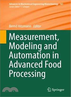 Measurement, Modeling and Automation in Advanced Food Processing