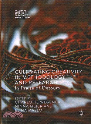 Cultivating Creativity in Methodology and Research ─ In Praise of Detours