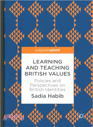Learning and Teaching British Values ― Policies and Perspectives on British Identities