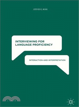 Interviewing for Language Proficiency ― Interaction and Interpretation