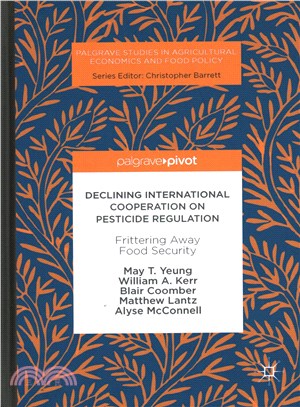 Declining International Cooperation on Pesticide Regulation ─ Frittering Away Food Security