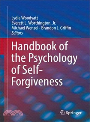 Handbook of the Psychology of Self-forgiveness