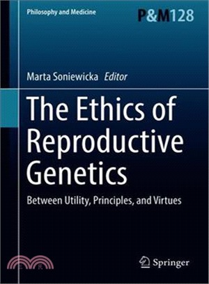 The Ethics of Reproductive Genetics ― Between Utility, Principles, and Virtues