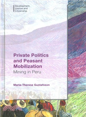 Private Politics and Peasant Mobilization ― Mining in Peru