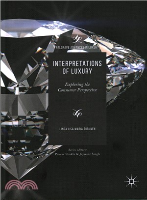 Interpretations of Luxury ― Exploring the Consumer Perspective