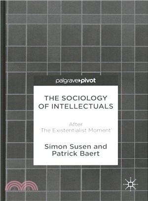 The Sociology of Intellectuals ― After 'the Existentialist Moment'