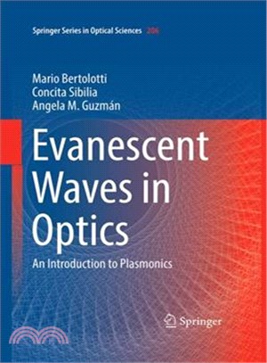 Evanescent Waves in Optics ― An Introduction to Plasmonics