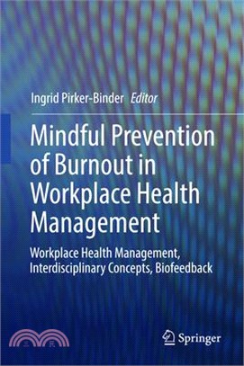 Pr銥ention Von Ersch鞿fung in Der Arbeitswelt ― Workplace Health Management, Interdisciplinary Concepts, Biofeedback