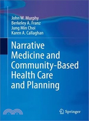 Narrative Medicine and Community-based Health Care and Planning