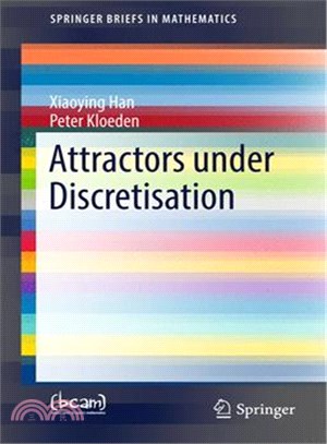 Attractors Under Discretisation