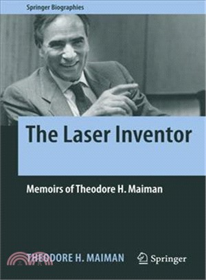The laser inventormemoirs of...