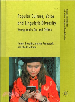 Popular Culture, Voice and Linguistic Diversity ─ Young Adults On- and Offline