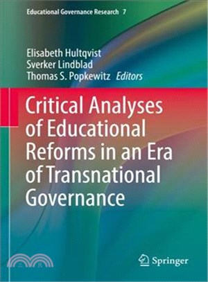 Critical Analyses of Educational Reforms in an Era of Transnational Governance