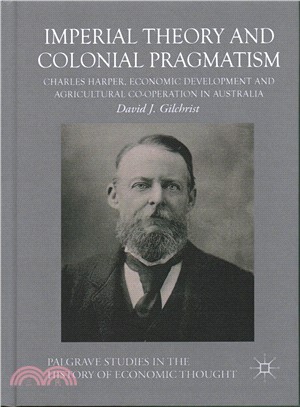 Imperial Theory and Colonial Pragmatism ― Charles Harper, Economic Development and Agricultural Co-operation in Australia