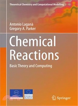 Chemical Reactions ― Basic Theory and Computing