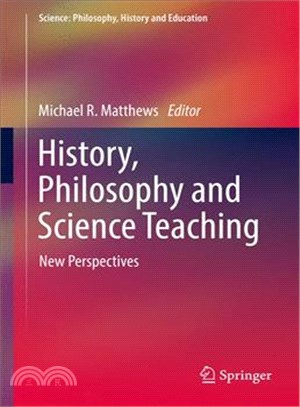 History, Philosophy and Science Teaching ― New Perspectives