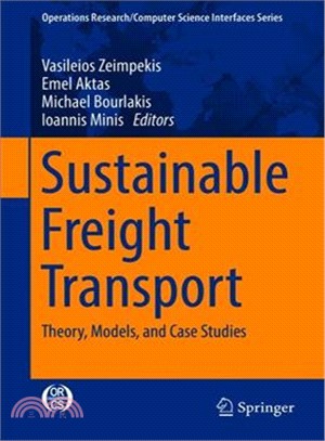 Sustainable Freight Transport ― Theory, Models, and Case Studies