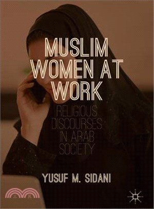 Muslim Women at Work ─ Religious Discourses in Arab Society