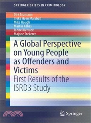 A Global Perspective on Young People As Offenders and Victims ─ First Results from the Isrd3 Study