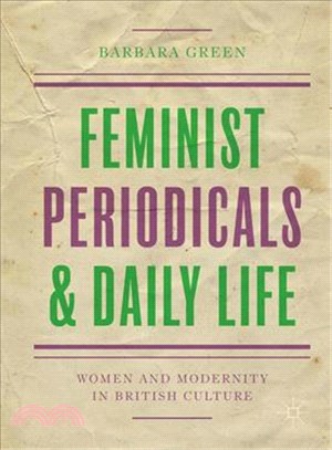 Feminist Periodicals and Daily Life ─ Women and Modernity in British Culture