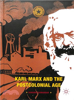 Karl Marx and the Postcolonial Age