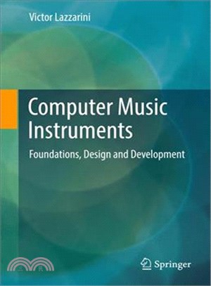 Computer Music Instruments ─ Foundations, Design and Development