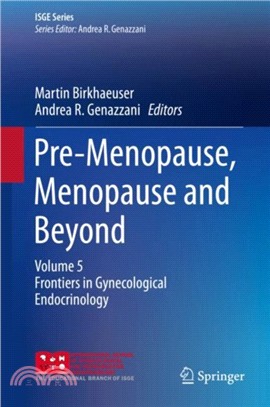 Pre-Menopause, Menopause and Beyond：Volume 5: Frontiers in Gynecological Endocrinology